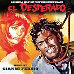 El Desperado Soundtrack (Gianni Ferrio) - CD cover