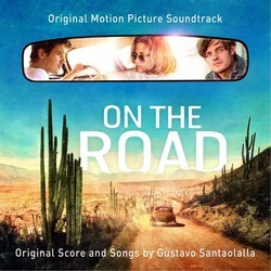 On the Road Soundtrack (Various Artists, Gustavo Santaolalla) - CD cover