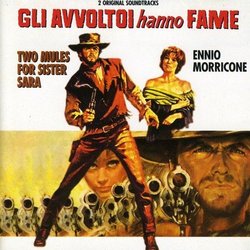 Gli Avvoltoi Hanno Fame / Two Mules for Sister Sara Soundtrack (Ennio Morricone) - CD cover