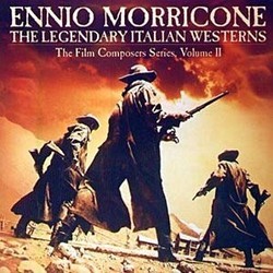 The  Legendary Italian Westerns Volume II Soundtrack (Ennio Morricone) - CD cover