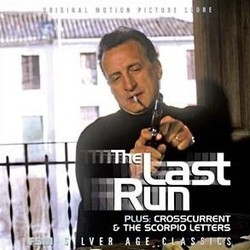 The Last Run / Crosscurrent / The Scorpioletters Soundtrack (Jerry Goldsmith, Dave Grusin) - CD cover
