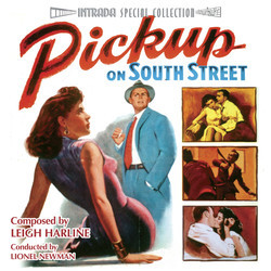 Pickup On South Street / Dangerous Crossing Soundtrack (Leigh Harline, Sol Kaplan, Alfred Newman) - CD cover