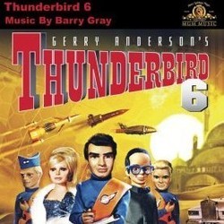 Thunderbird 6 Soundtrack (Barry Gray) - CD cover