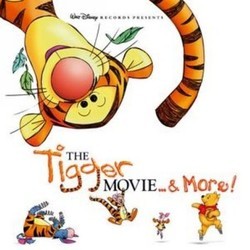 Tigger Movie... & More! Soundtrack (Various Artists, Richard M. Sherman, Robert B. Sherman) - CD cover