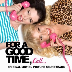 For A Good Time Call Soundtrack (Various Artists) - CD cover