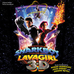 The Adventures of Sharkboy and Lavagirl in 3-D Soundtrack (Various Artists, John Debney, Graeme Revell, Robert Rodriguez) - CD cover