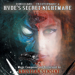 Hyde's Secret Nightmare Soundtrack (Kristian Sensini) - CD cover