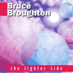 The Bruce Broughton: Lighter Side Soundtrack (Bruce Broughton) - CD cover