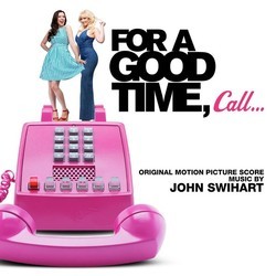 For a Good Time, Call... Soundtrack (John Swihart) - CD cover