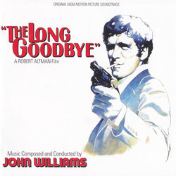 The Long Goodbye Soundtrack (Johnny Mercer, John Williams) - CD cover