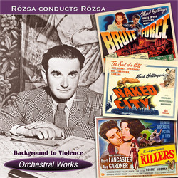Background to Violence: Orchestral Works Soundtrack (Mikls Rzsa) - CD cover